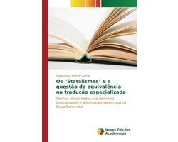 Os "Statalismes" e a questão da equivalência na tradução especializada