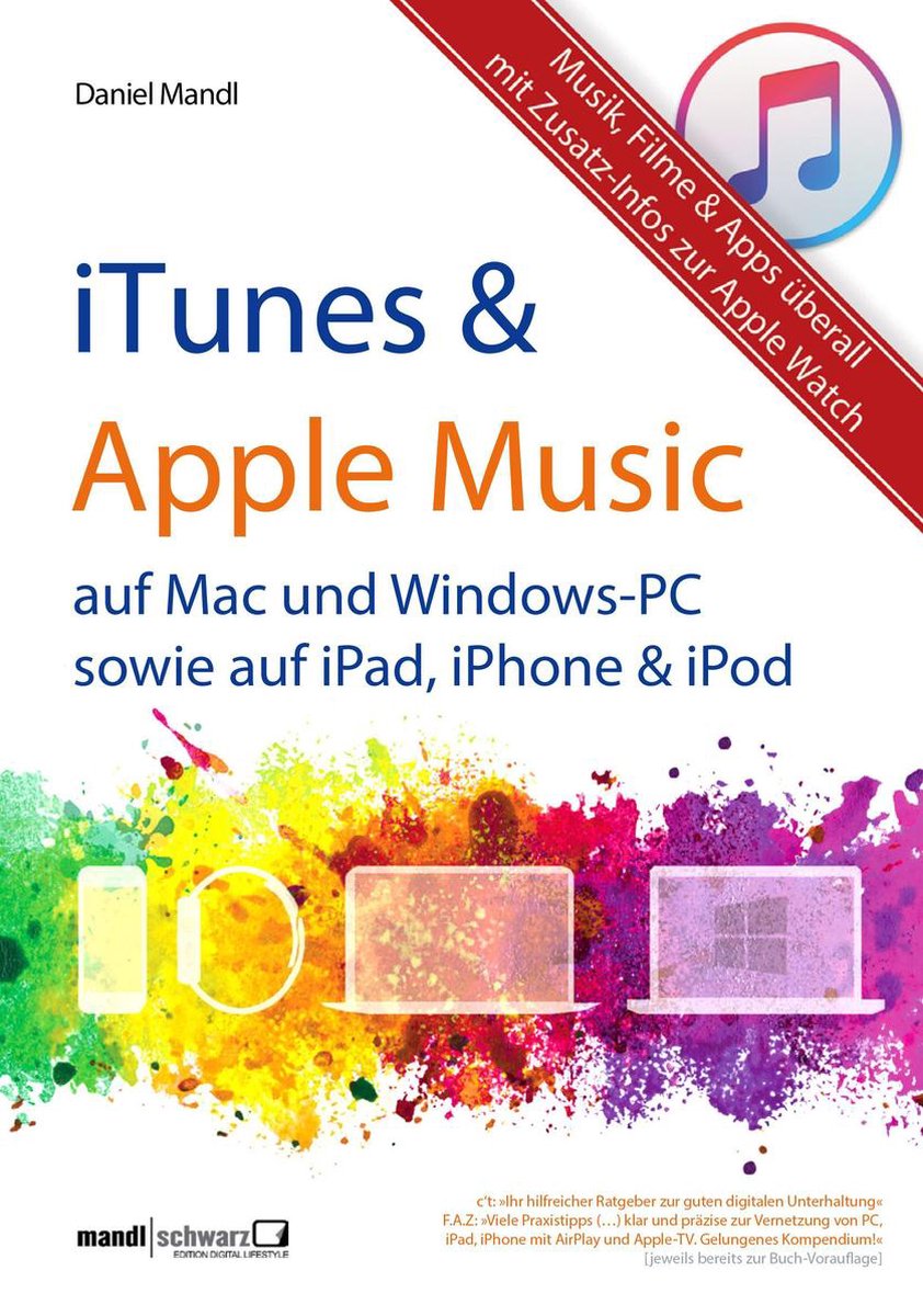 groep Ambtenaren wenselijk iTunes, Apple Music & mehr - Musik, Filme & Apps überall (ebook), Mandl,  Daniel |... | bol.com