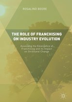 The Role of Franchising on Industry Evolution