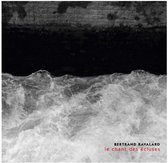 Bertrand Ravalard - Le Chant Des Écluses (CD)