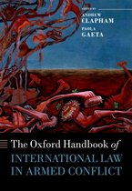 Oxford Handbooks - The Oxford Handbook of International Law in Armed Conflict