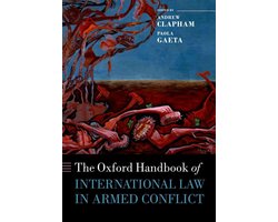 Omslag van Oxford Handbooks - The Oxford Handbook of International Law in Armed Conflict