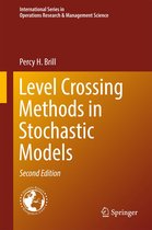 International Series in Operations Research & Management Science 250 - Level Crossing Methods in Stochastic Models