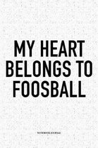 My Heart Belongs To Foosball