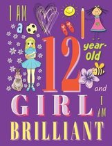 I am a 12-Year-Old Girl and I Am Brilliant