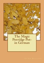 The Magic Porridge Pot- in German