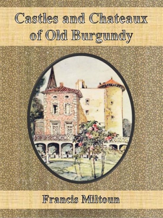 Castles and Chateaux of Old Burgundy - cover