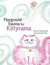 Playground Trauma for Kittyrama