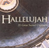 Hallelujah: 35 Great Sacred Choruses