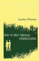 How to Help Through Understanding