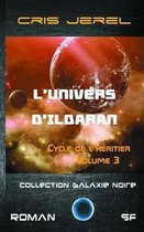 L'Univers d'Ildaran Volume 3: Cycle de l'Heritier