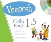 Vamoosh Cello Book 1.5