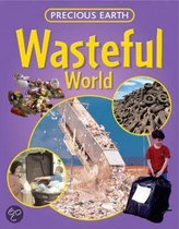 Wasteful World