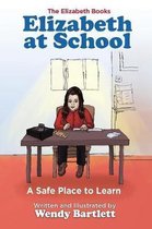 Elizabeth Books- Elizabeth at School