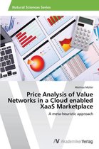 Price Analysis of Value Networks in a Cloud Enabled Xaas Marketplace