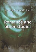 Romance and Other Studies