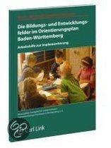 Die Bildungs- und Entwicklungsfelder im Orientierungsplan Baden-Württemberg