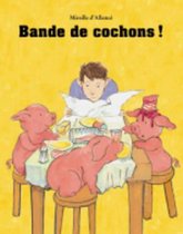 Bande de cochons !