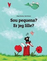 Sou pequena? Er jeg lille?: Brazilian Portuguese-Danish (Dansk)