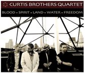 Curtis Brothers - Blood Spirit Land Water Freedom (CD)