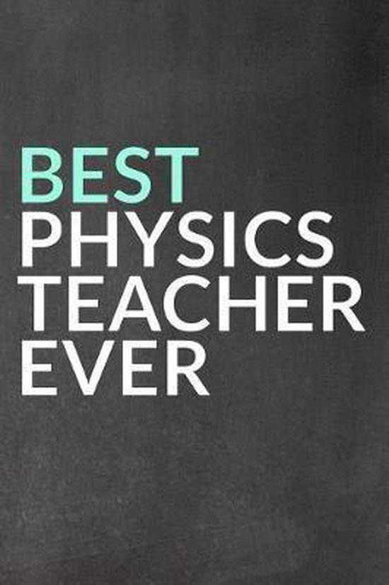 Best Physics Teacher Ever, Faculty Loungers 9781724058157 Boeken