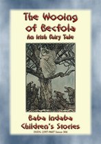 Baba Indaba Children's Stories 304 - THE WOOING OF BECFOLA - A Celtic / Irish Legend