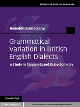 Studies in English Language - Grammatical Variation in British English Dialects