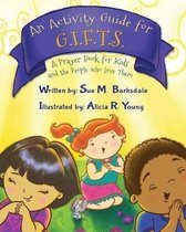 G.I.F.T.S.-An Activity Guide for G.I.F.T.S.