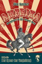 Amerika – Abenteuer in der Neuen Welt 15 - Der Speer der Vergeltung