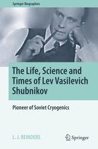 Springer Biographies - The Life, Science and Times of Lev Vasilevich Shubnikov