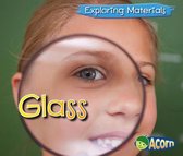 Glass (Exploring Materials)