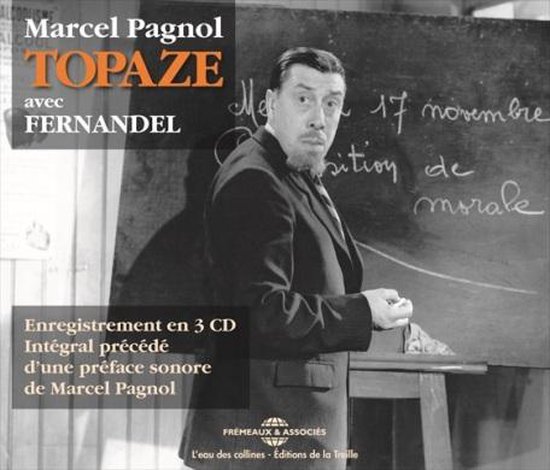 Marcel Pagnol - Topaze (3 CD)