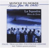 La Squadra - Italie: Polyphonie Genoise Et Trall (CD)