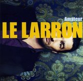 Le Larron - Amateur (CD)