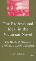 The Professional Ideal in the Victorian Novel