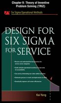 Design for Six Sigma for Service, Chapter 9 - Theory of Inventive Problem Solving (TRIZ)