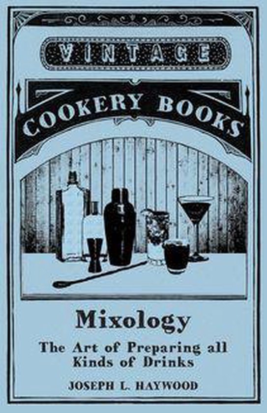 The Art of Vintage Cocktails - Haywood's Mixology - The Art  ... - cover