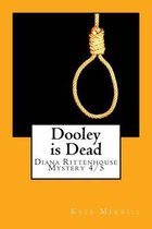 Dooley is Dead