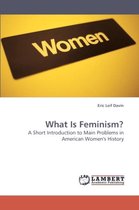 What Is Feminism?