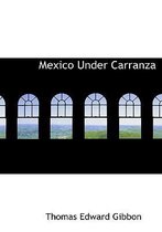 Mexico Under Carranza