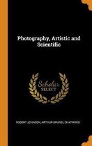 Photography, Artistic and Scientific