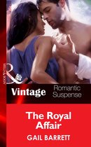 The Royal Affair (Mills & Boon Vintage Romantic Suspense) (The Crusaders - Book 3)