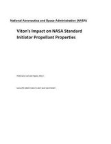 Viton's Impact on NASA Standard Initiator Propellant Properties