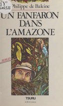 Un fanfaron dans l'Amazone