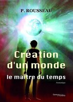 Création d'un monde, le maître du temps