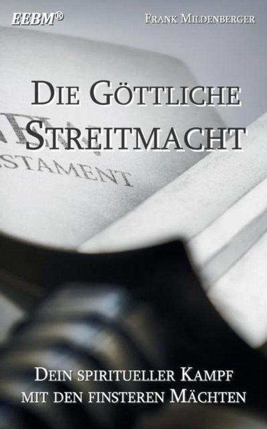 Die Göttliche Streitmacht, Frank Mildenberger | 9783741283543 | Boeken ...