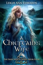 Irish Witch series 4 - The Chieftain's Wife