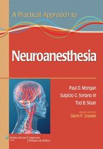A Practical Approach to Neuroanesthesia