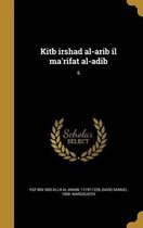 Kitb Irshad Al-Arib Il Ma'rifat Al-Adib; 6