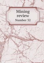 Mining review Number 32